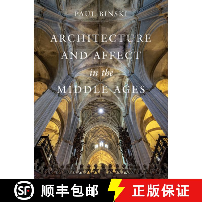 【3-4周达】Architecture and Affect in the Middle Ages [9780520402997]