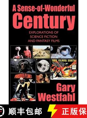 【3-4周达】A Sense-of-Wonderful Century: Explorations of Science Fiction and Fantasy Films [9781434445063]