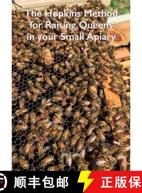 【3-4周达】The Hopkins Method for Raising Queens in your Small Apiary [9781914934254]