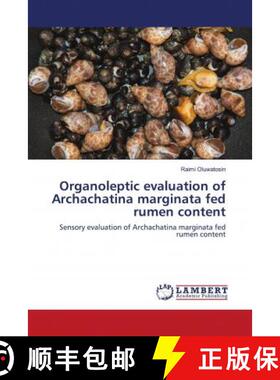 预订 Organoleptic evaluation of Archachatina marginata fed rumen content [9786202674256]