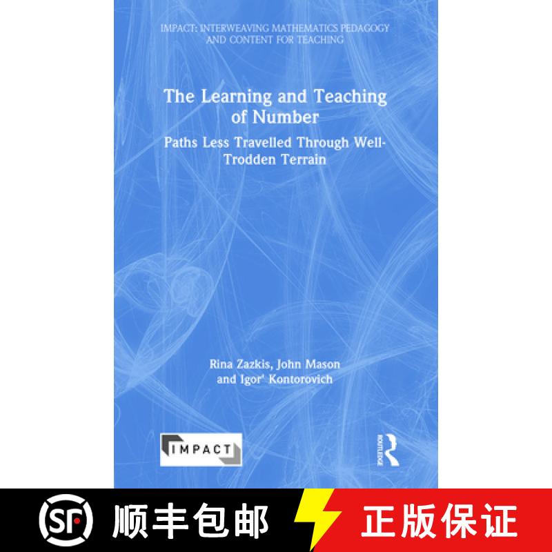 【3-4周达】The Learning and Teaching of Number: Paths Less Travelled Through Well-Trodden Terrain [9781138353442]