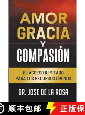 【3-4周达】Amor Gracia y Compasion El Acceso Ilimitado para los Recursos Divinos [9798215843765]