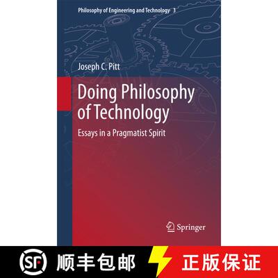 【3-4周达】Doing Philosophy of Technology : Essays in a Pragmatist Spirit [9789400735668]