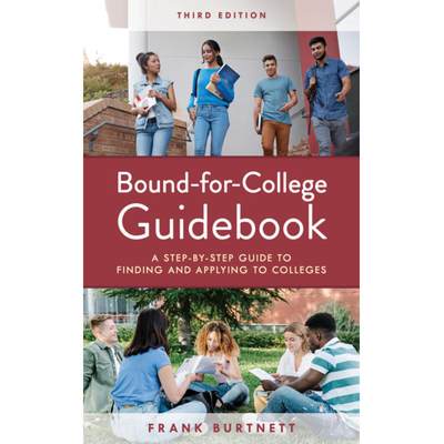 【4周达】Bound-for-College Guidebook: A Step-by-Step Guide to Finding and Applying to Colleges, Third... [9781475861815]