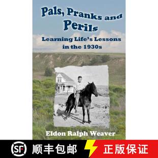 【3-4周达】Pals, Pranks and Perils: Learning Life's Lessons in the 1930s [9780990300410]