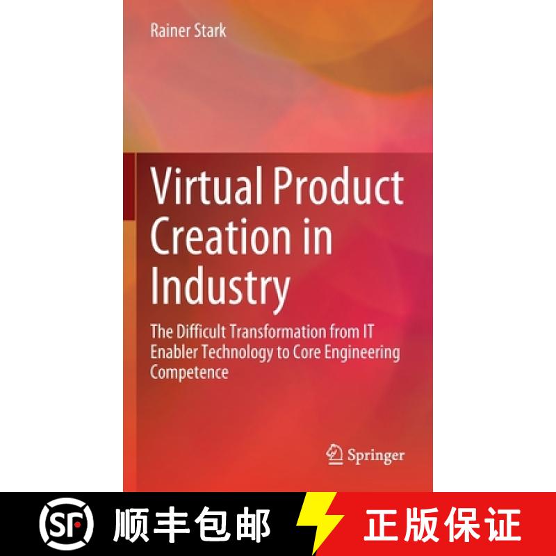【3-4周达】Virtual Product Creation in Industry : The Difficult Transformation from IT Enabler Techno... [9783662642993]