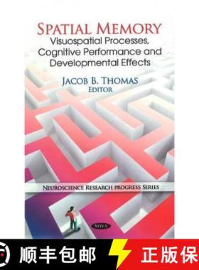 【3-4周达】Spatial Memory: Visuospatial Processes, Cognitive Performance and Developmental Effects [9781616681395]