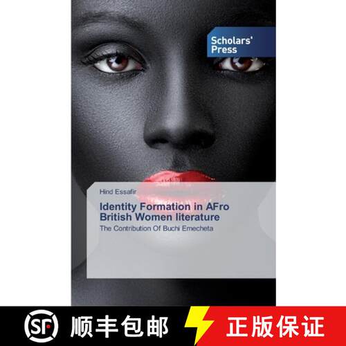 预订 Identity Formation in AFro British Women literature [9786138834717]