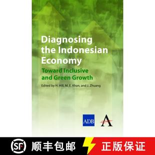 【3-4周达】Diagnosing the Indonesian Economy : Toward Inclusive and Green Growth [9780857284471]