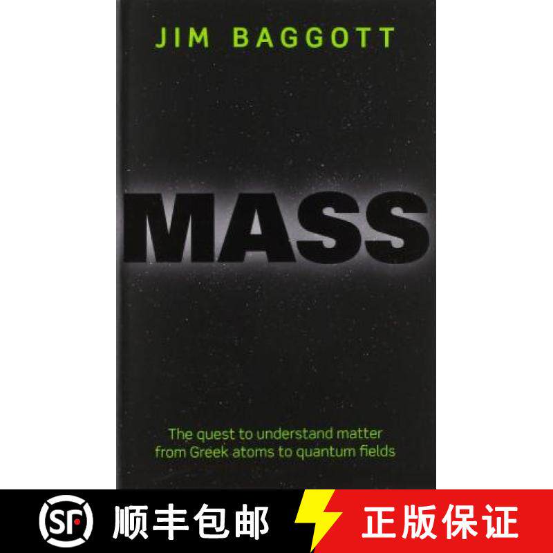 【3-4周达】Mass: The Quest to Understand Matter from Greek Atoms to Quantum Fields [9780198759720]