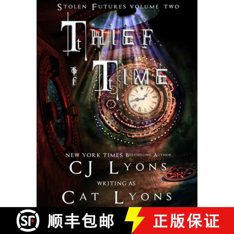 【3-4周达】Thief of Time: Stolen Futures: Unity, Book Two [9781939038630]