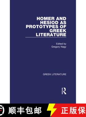 【3-4周达】Homer and Hesiod as Prototypes of Greek Literature: Homer and Hesiod as Prototypes of Gree... [9780815336839]