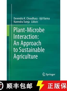 【3-4周达】Plant-Microbe Interaction: An Approach to Sustainable Agriculture [9789811028533]