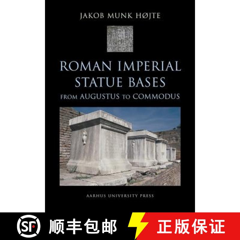 【3-4周达】Roman Imperial Statue Bases: From Augustus to Commodus [9788779341463]