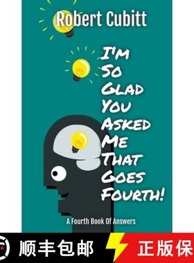 【3-4周达】I'm So Glad You Asked Me That Goes Fourth [9798223475811]