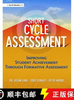 【3-4周达】Short Cycle Assessment: Improving Student Achievement Through Formative Assessment [9781138435612]