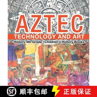 Aztec 9798869417718 Books 4th 4周达 Grade and Technology Art Children History