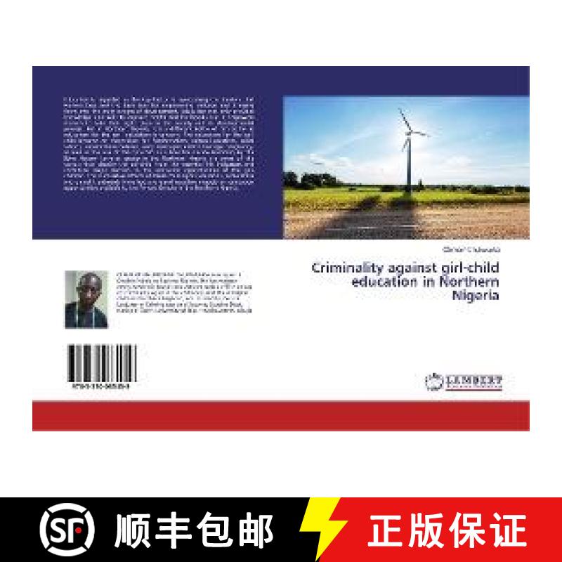 预订 Criminality against girl-child education in Northern Nigeria [9783330085459]