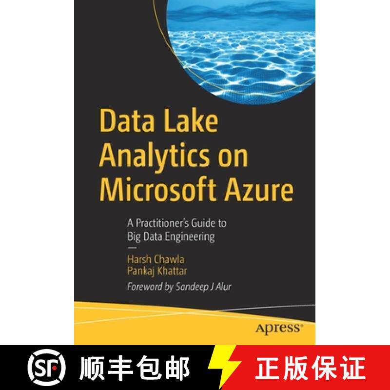 预订 Data Lake Analytics on Microsoft Azure : A Practitioner's Guide to Big Data Engineering [9781484262511]