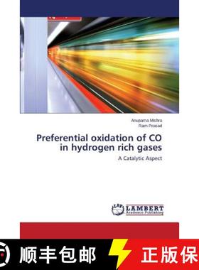 预订 Preferential Oxidation of Co in Hydrogen Rich Gases [9783659279447]