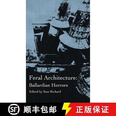 【3-4周达】Feral Architecture: Ballardian Horrors [9781951658359]