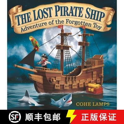 【3-4周达】The Lost Pirate Ship:   Adventure of the Forgotten Toy [9798348574734]