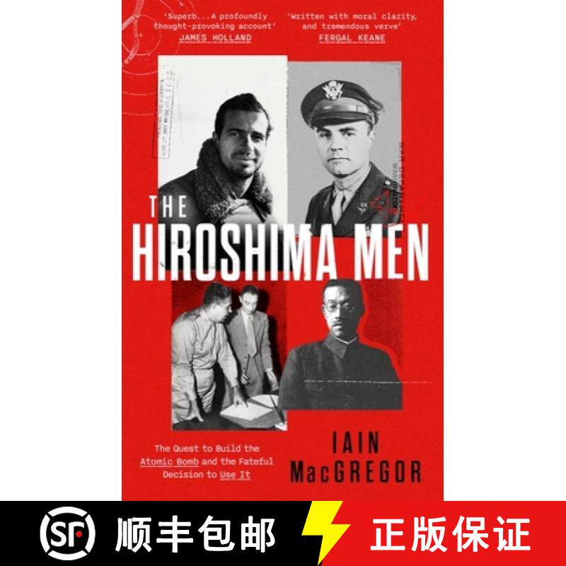 【3-4周达】Hiroshima Men: The Birth of the Atomic Bomb and the Dawning of the Age of Mutually Assured... [9781408719503]