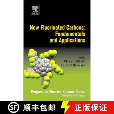 【3-4周达】New Fluorinated Carbons: Fundamentals and Applications: Progress in Fluorine Science Series [9780128034798]