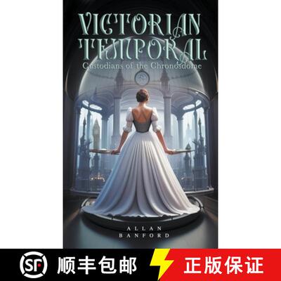 【3-4周达】Victorian Temporal - Custodians of the Chronosdome [9798224652143]
