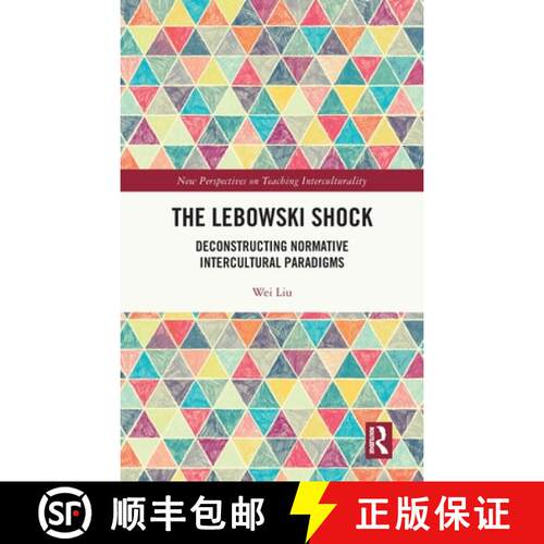 【3-4周达】精装 The Lebowski Shock: Deconstructing Normative Intercultural Paradigms [9781041116820]