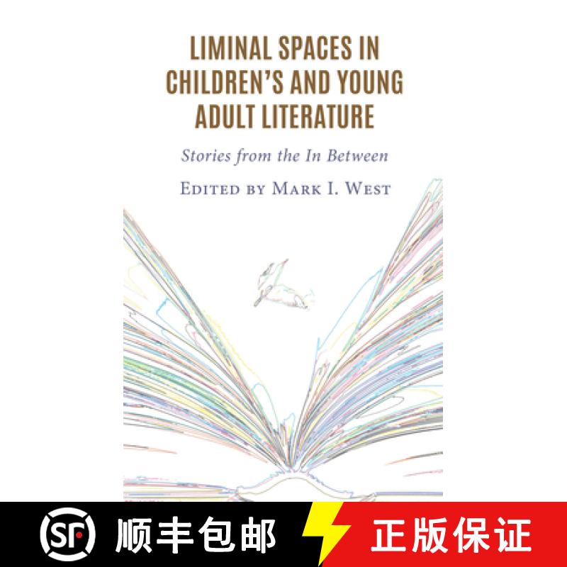 【3-4周达】Liminal Spaces in Children's and Young Adult Literature : Stories from the In Between [9781666938876]