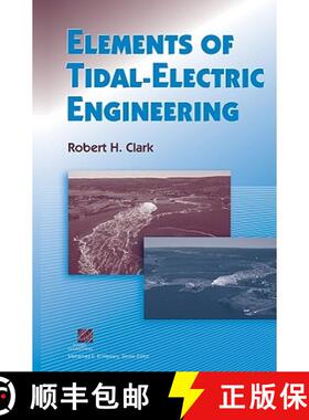 【3-4周达】Elements Of Tidal-Electric Engineering [Wiley能源] [9780470107096]