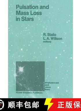 【3-4周达】Pulsation and Mass Loss in Stars : Proceedings of a Workshop Held in Trieste, Italy, Septe... [9789401078610]