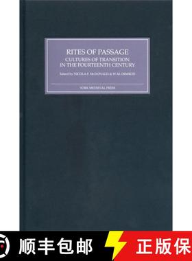 【3-4周达】Rites of Passage - Cultures of Transition in the Fourteenth Century: Cultures of Transitio... [9781903153154]