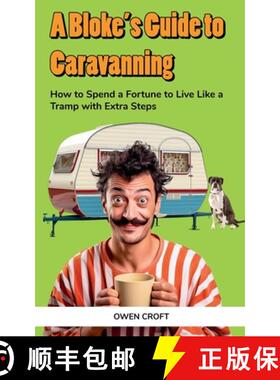 【3-4周达】A Bloke's Guide to Caravanning [9798232706463]