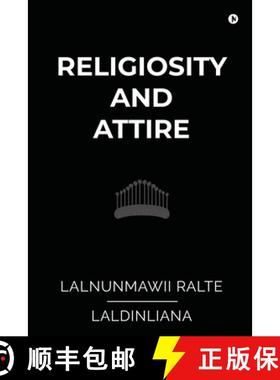 【3-4周达】Religiosity and Attire: A Study on Buying Behaviour among the Mizo [9781646505609]