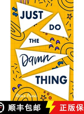 【3-4周达】Just Do The Damn Thing: How To Sit Your @ss Down Long Enough To Exert Willpower, Develop S... [9781951238032]