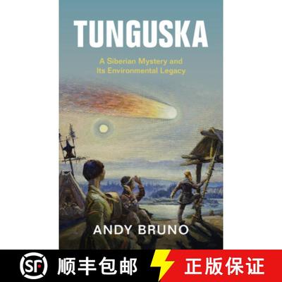 【3-4周达】Tunguska: A Siberian Mystery and Its Environmental Legacy [9781108840910]