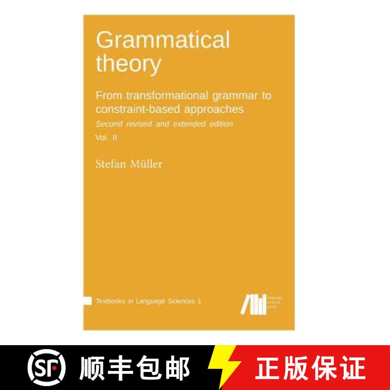【3-4周达】Grammatical theory: From transformational grammar to constraint-based approaches. Second r... [9783961100767]