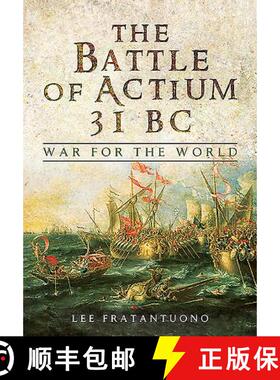 【3-4周达】Battle of Actium 31 BC: War for the World: War for the World [9781473847149]