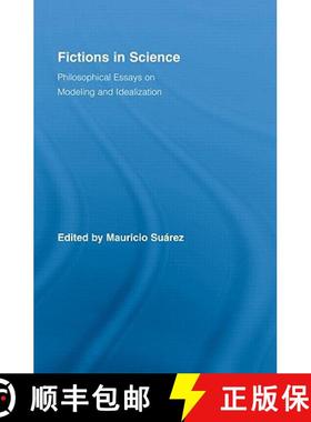 【3-4周达】Fictions in Science: Philosophical Essays on Modeling and Idealization [9780415990356]