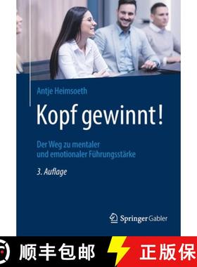 【3-4周达】Kopf gewinnt! : Der Weg zu mentaler und emotionaler Führungsstärke [9783658361303]