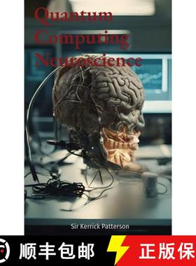 【3-4周达】Quantum Computing Neuroscience [9798869137746]