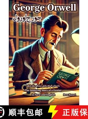 【3-4周达】George Orwell: The Inspiring Story of a Genius in Farsi and English [9798896473107]