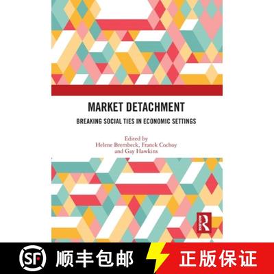 【3-4周达】Market Detachment: Breaking Social Ties in Economic Settings [9781032217871]