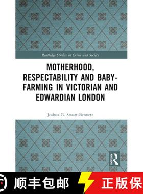 【3-4周达】Motherhood, Respectability and Baby-Farming in Victorian and Edwardian London [9780367752774]