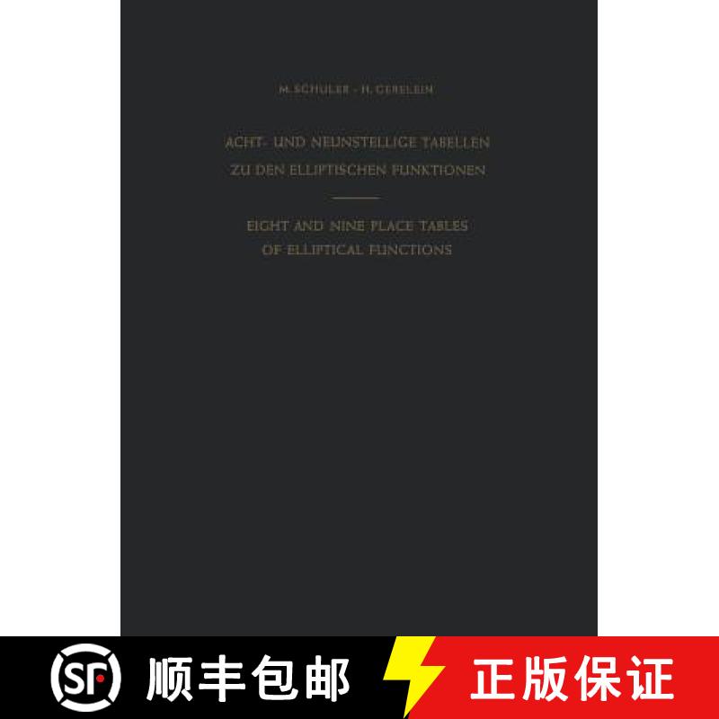 【3-4周达】Acht- Und Neunstellige Tabellen zu den Elliptischen Funktionen / Eight and Nine Place Tabl... [9783642489914]