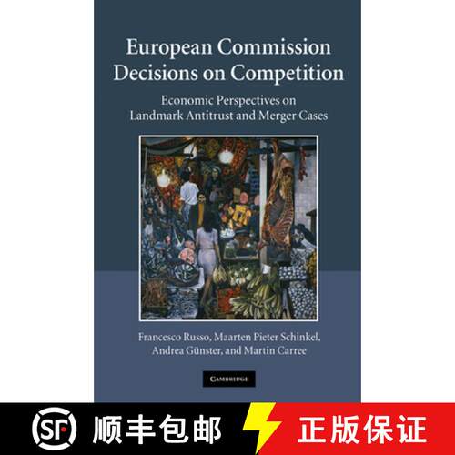 【3-4周达】精装 European Commission Decisions on Competition: Economic Perspectives on Landmark Antit... [9780521117197]