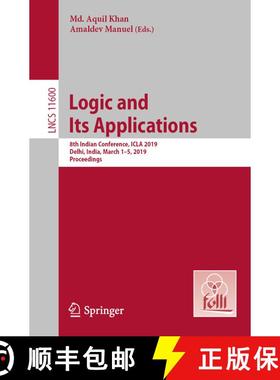【3-4周达】Logic and Its Applications : 8th Indian Conference, ICLA 2019, Delhi, India, March 1-5, 20... [9783662587706]