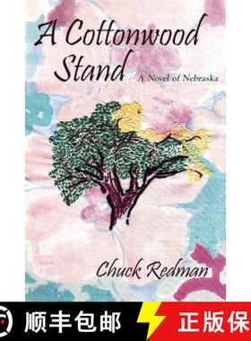 【3-4周达】A Cottonwood Stand: A Novel of Nebraska [9781632932204]